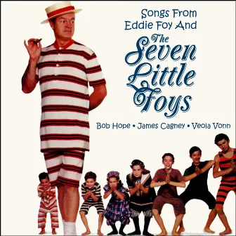 Songs from Eddie Foy and the Seven Little Foys by James Cagney