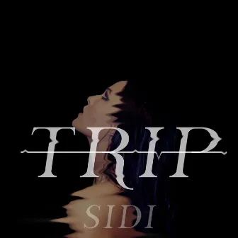 Trip by Sidi