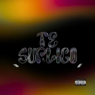 Te Suplico by TORREX