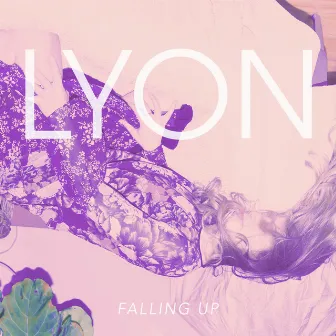 Falling Up by Lyon