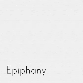 Epiphany by Erak