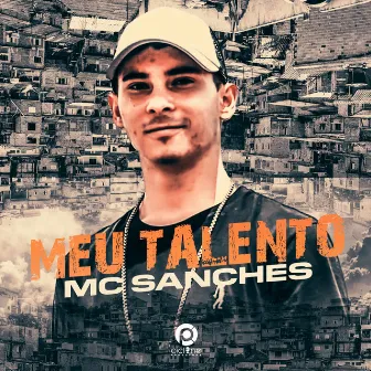 Meu Talento by MC Sanches