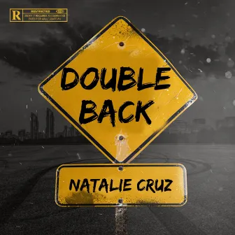 double back by Natalie Cruz