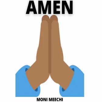 Amen by Moni Meechi