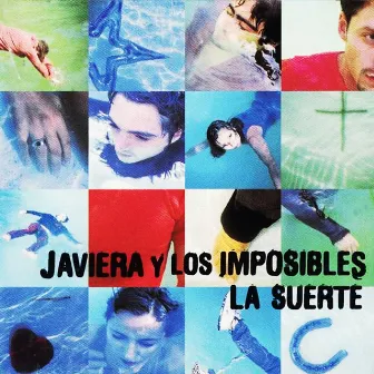 La Suerte by Javiera & Los Imposibles