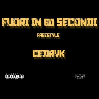 Fuori in 60 Secondi Freestyle by Cedryk