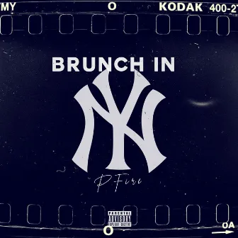 Brunch in NY by P Fire