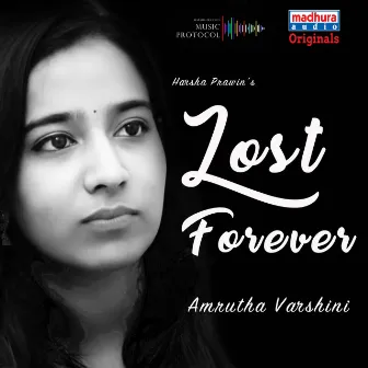 Lost Forever by Amrutha Varshini