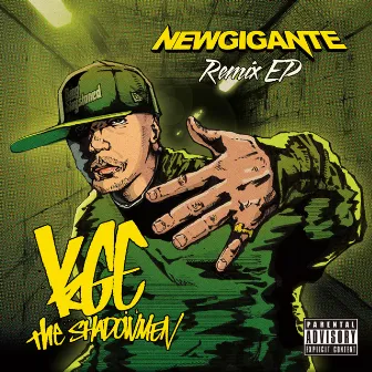 NEWGIGANTE REMIX EP by KGE THE SHADOWMEN