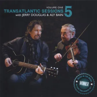 Transatlantic Sessions - Series 5: Volume One by 