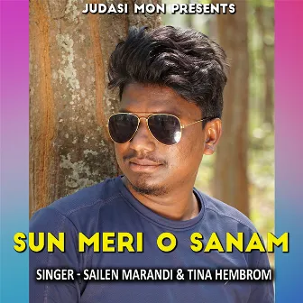 Sun Meri O Sanam ( Santhali Song ) by Sailen Marandi