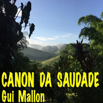 Canon da Saudade by Gui Mallon