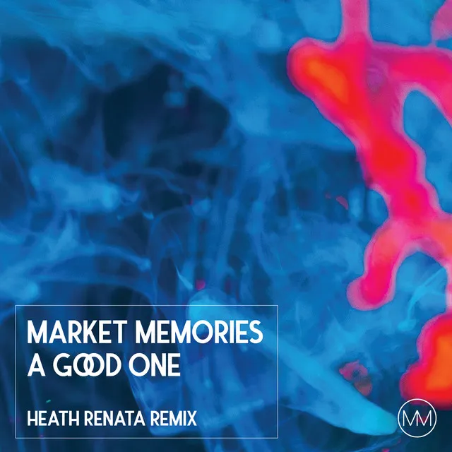 A Good One (Heath Renata Remix)