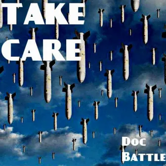 Take Care by Doc Battle