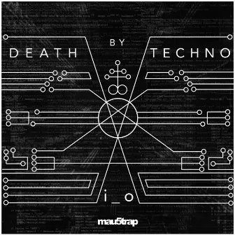 Death by Techno by i_o