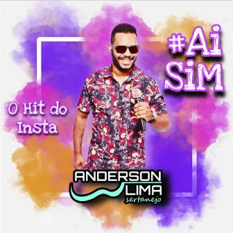 #Aí Sim by Anderson Lima