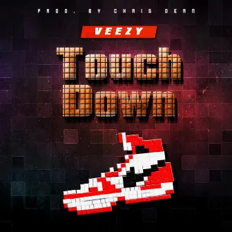 Touchdown by Veezy