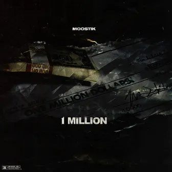 1 MILLION by Moostik