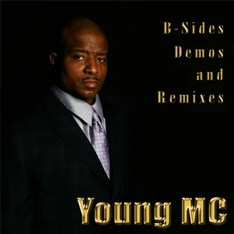 B-sides Demos & Remixes by Young MC