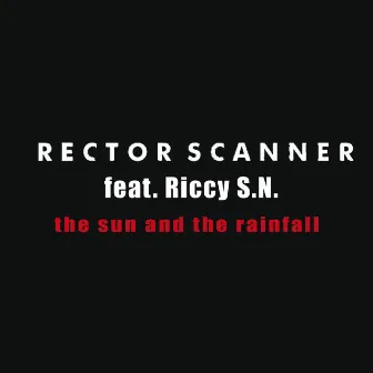 The Sun and the Rainfall by Rector Scanner