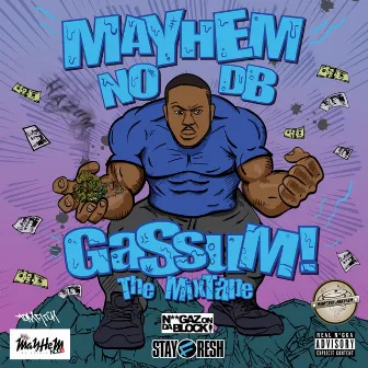 Gassum The Mixtape by Mayhem NODB