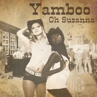 Oh Suzanna by Yamboo