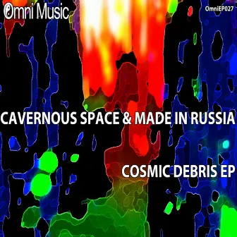 Cosmic Debris EP by Cavernous Space