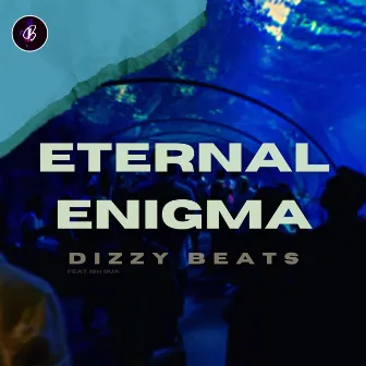 Eternal Enigma by Dizzy Beats