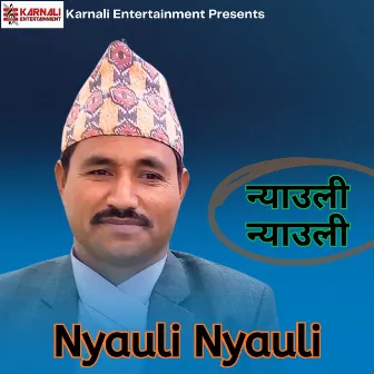 Nyauli Nyauli by Lal Bahadur Thapa