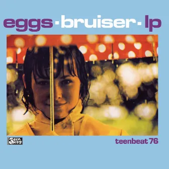 Bruiser by Eggs