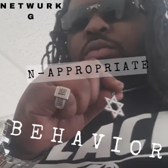 N-Appropriate Behavior by NetWurk G