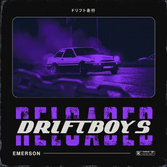 Driftboys Reloaded by Émer$on