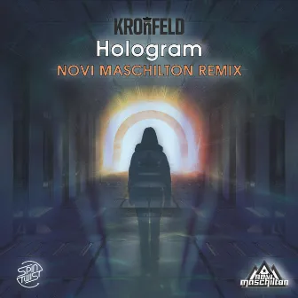 Hologram (Novi Maschilton Remix) by Kronfeld