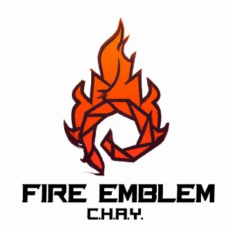 FIRE EMBLEM by C.H.A.Y.