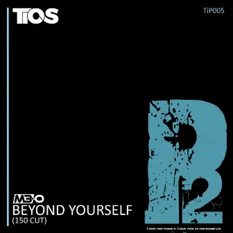 Beyond Yourself (M3-O Remix) by M3-O