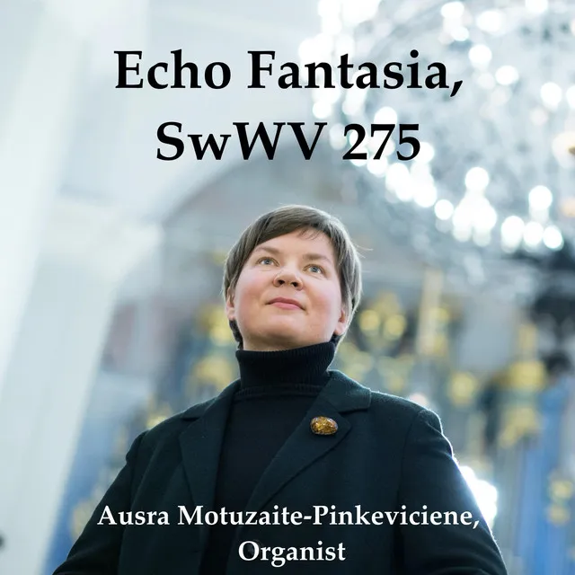 Echo Fantasia, Swwv 275