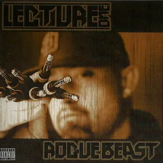 Rogue Beast by Lecture One