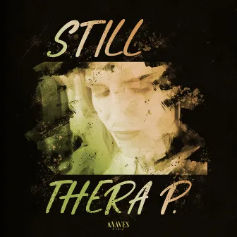 Still by Thera P.