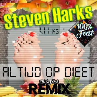 Altijd Op Dieet (100% Feest Remix) by Steven Harks