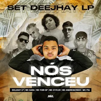 Set Deejhay Lp Nós Venceu by Deejhay LP