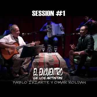 Session #1: Omar Roldan y Pablo Iriarte by Omar Roldán