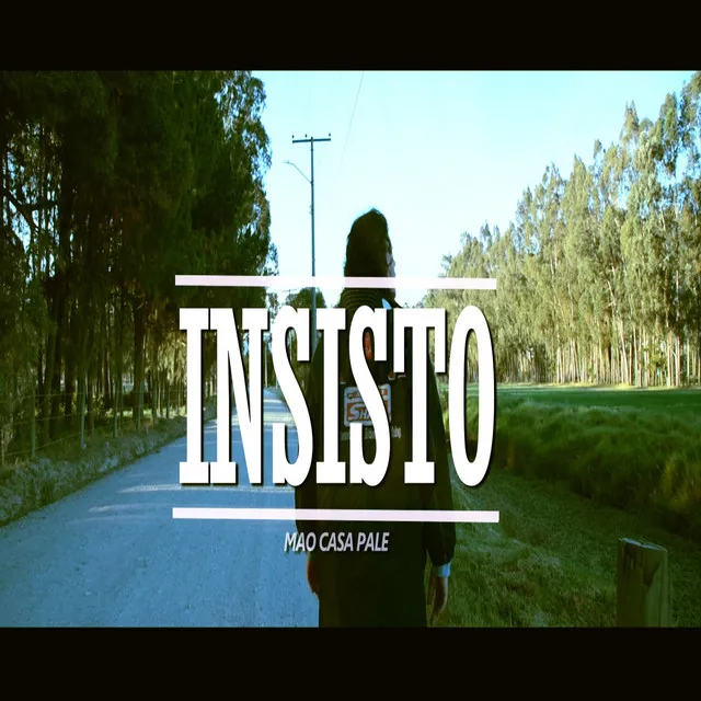 Insisto