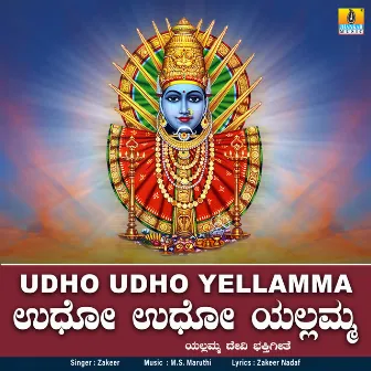 Udho Udho Yellamma - Single by Zakeer