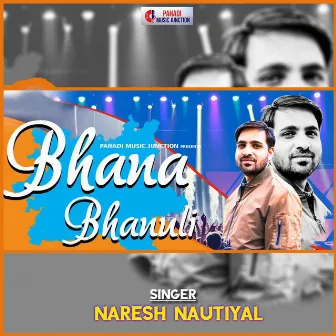 Bhana Bhanuli by Naresh Nautiyal