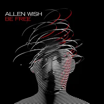 Be Free by Allen Wish