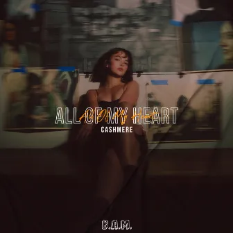 All Of My Heart by Cashmere