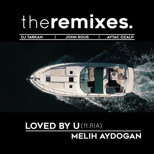 Loved by You - DJ Tarkan Remix