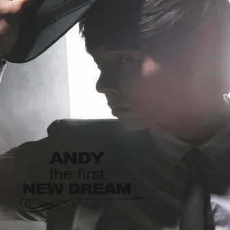 Andy The First New Dream by Andy