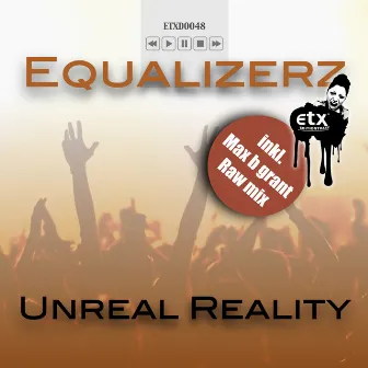 Unreal reality by Equalizerz