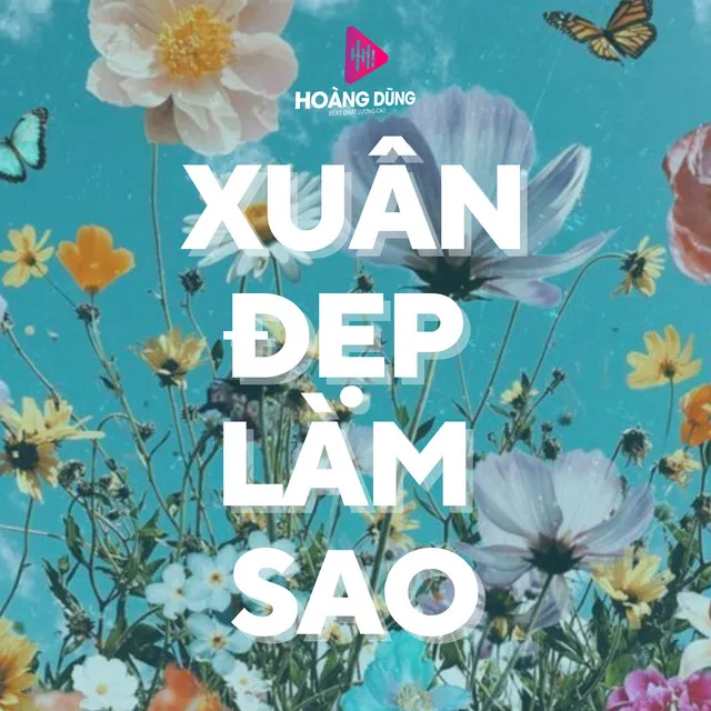 Xuân Đẹp Làm Sao